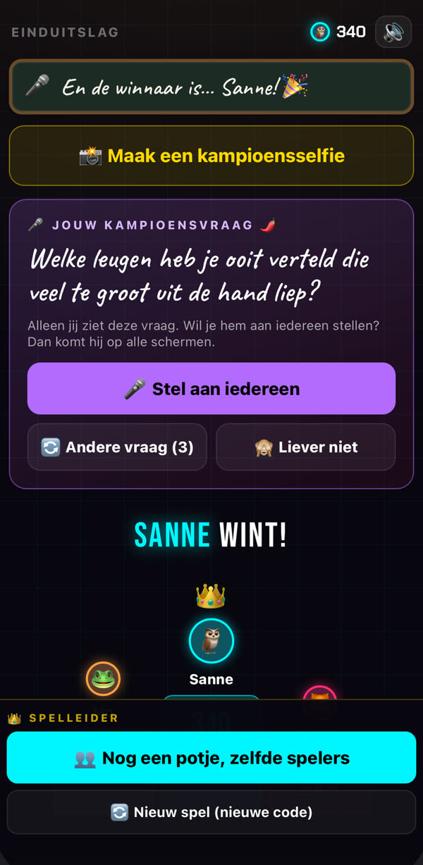 De winnaar ziet zijn kampioensvraag met de knoppen Stel aan iedereen, Andere vraag en Liever niet